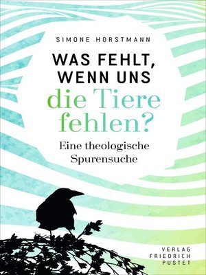 cover image of Was fehlt, wenn uns die Tiere fehlen?